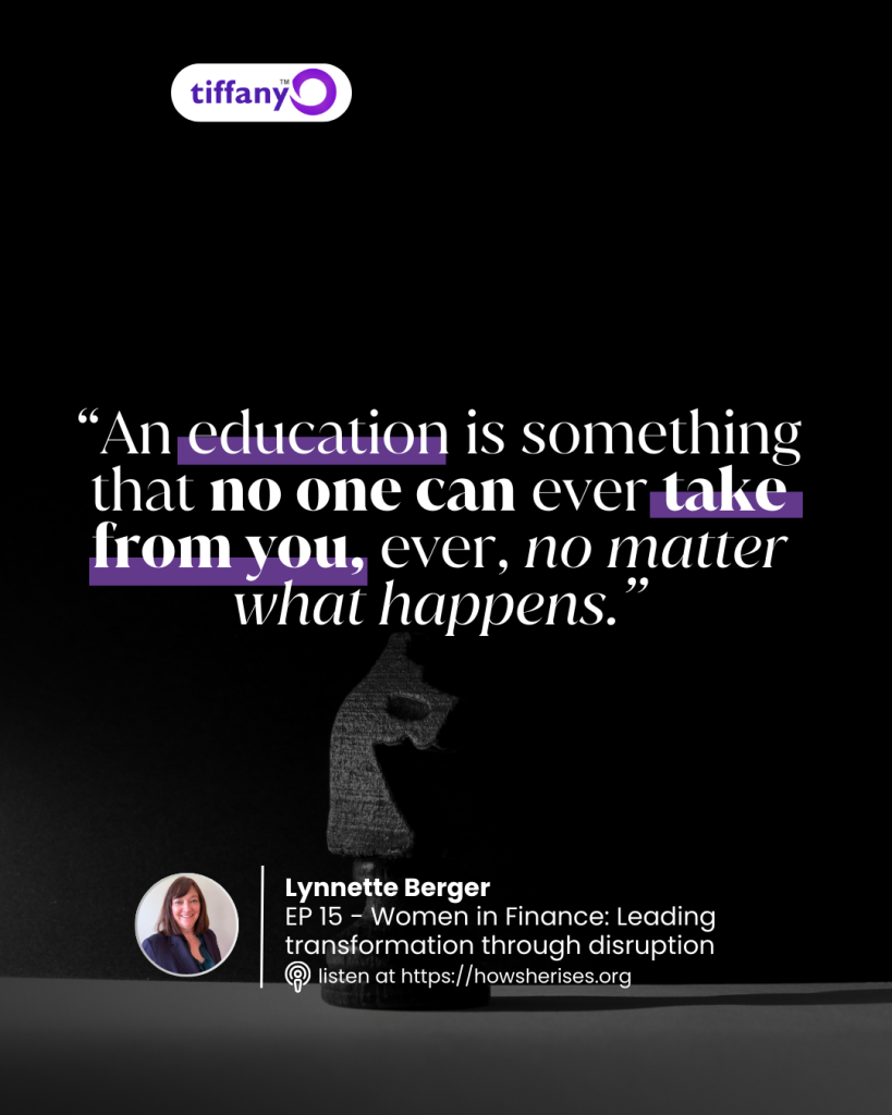 Lynnette Berger quote graphic for How She Rises Podcast Episode 15 hosted by Tiffany Odutoye, featuring a chess knight and the quote “An education is something that no one can ever take from you, no matter what happens.”