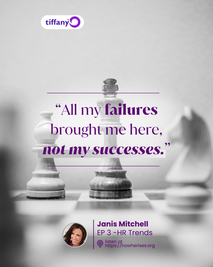 Janis Mitchell quote graphic for How She Rises Podcast Episode 3 hosted by Tiffany Odutoye, featuring chess pieces and the quote “All my failures brought me here, not my successes.”